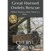 Great Horned Owlets Rescue: Where There's a Will, There's a Way....