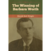 The Winning of Barbara Worth