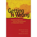 Getting It Wrong: Regional Cooperation and the Commonwealth of Independent States