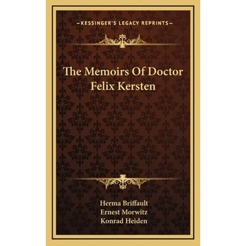 The Memoirs Of Doctor Felix Kersten