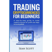 Trading Cryptocurrencies for beginners: A Step-by-Step Guide to Trade Cryptocurrencies for Profit and Steps to Avoid Pitfalls