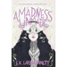 A Madness Unmade