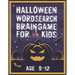 Halloween Word Search Brain Game for Kids Age 8-12: Halloween Word Search Puzzle Activities Book for Kids All Ages 8-12 - Large Print From Easy-to-Rea