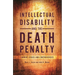 Intellectual Disability and the Death Penalty: Current Issues and Controversies