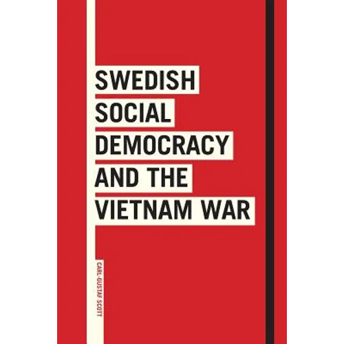 Swedish Social Democracy and the Vietnam War