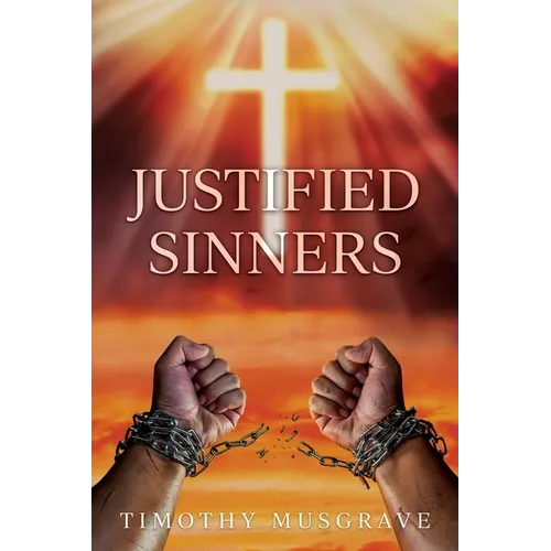 Justified Sinners