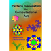 Pattern Generation for Computational Art