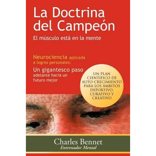 La Doctrina del Campeon: El Musculo Esta En La Mente