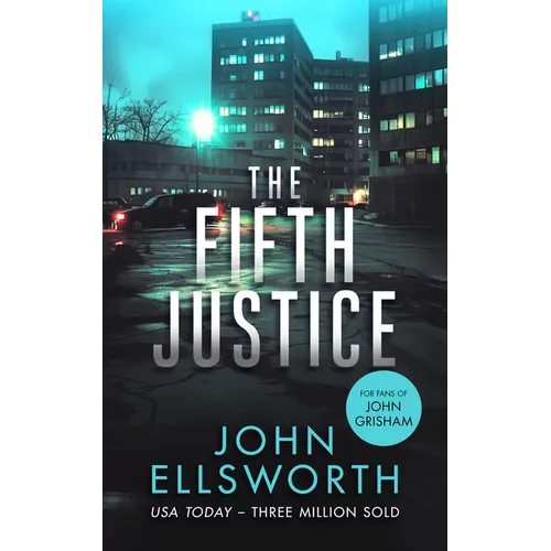 The Fifth Justice: A Legal Thriller