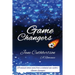 Game Changers: A Romance