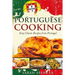 Portuguese Cooking ***Black and White Edition***: Easy Classic Recipes from Portugal