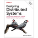 Designing Distributed Systems: Patterns and Paradigms for Scalable, Reliable Systems Using Kubernetes