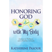 Honoring God with My Body: Journey to Wellness and a Healthy Lifestyle