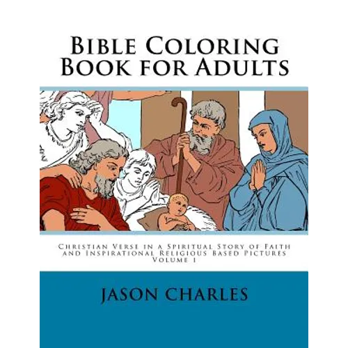 Bible Coloring Book for Adults: Christian Verse in a Spiritual Story of Faith and Inspirational Religious Based Pictures
