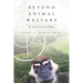 Beyond Animal Welfare: The Art and Science of Wellness