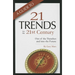 A Guide to Twenty-One Trends for the 21st Century: Out of the Trenches and Into the Future