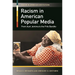 Racism in American Popular Media: From Aunt Jemima to the Frito Bandito