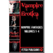 Vampire Erotica: Vampire Fantasies Volumes 1-4: Erotica Anthologies - Volume 2