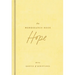 The Hope Wordsearch Book: 70 Inspirational Search Puzzle Activities with Devotions, Scriptures, and Quotes to Focus on God's Promises - Perfect Gift f