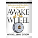 Awake at the Wheel: Getting Your Great Ideas Rolling (in an Uphill World)