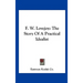 F. W. Lovejoy: The Story Of A Practical Idealist