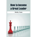 How to become a Great Leader
