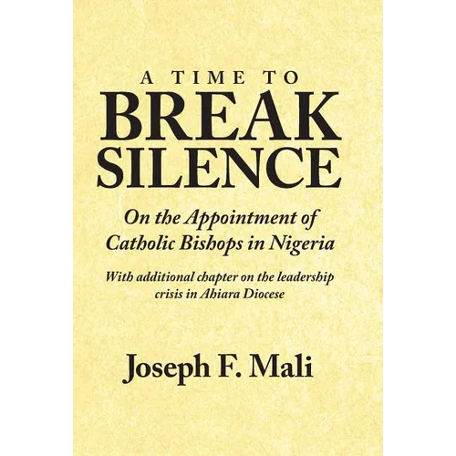 A Time to Break Silence: On the Appointment of Catholic Bishops in Nigeria