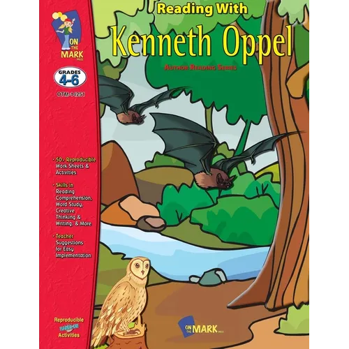 Reading with Kenneth Oppel Author Study Grades 4-6 Silverwing, Sunwing & Firewing