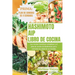 Libro de cocina AIP de Hashimoto: Las recetas curativas completas y el plan de acción de Hashimoto para controlar la salud de su tiroides