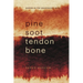 Pine Soot Tendon Bone