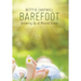 Barefoot: Growing Up at Mound Grove