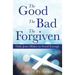 The Good The Bad The Forgiven