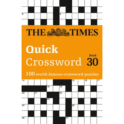 The Times Quick Crossword Book 30: 100 General Knowledge Puzzles