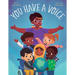 You Have a Voice