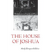 The House of Joshua: Meditations on Family and Place