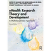 Ehealth Research Theory and Development: A Multidisciplinary Approach