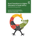 Rural Transitions to Higher Education in South Africa: Decolonial Perspectives