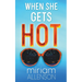 When She Gets Hot
