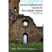 Secrecy, Sophistry and Gay Sex In The Catholic Church: The Systematic Destruction of an Oblate Priest