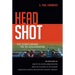 Head Shot: The Science Behind the JFK Assassination