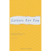 Letters For You: Transforming your mind, One letter at a time.