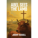 Abel Sees the Lamb