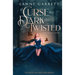 A Curse So Dark and Twisted