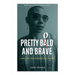 Pretty Bold and Brave: Love, Life and Evangelical Poetry