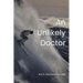 An Unlikely Doctor