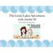 The Great Lakes Adventures with Auntie M