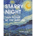 Starry Night: Van Gogh at the Asylum