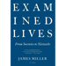Examined Lives: From Socrates to Nietzsche