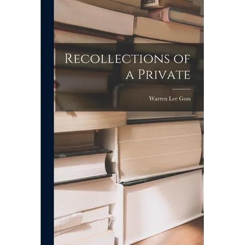 Recollections of a Private