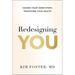Redesigning You: Change Your Inner Story, Transform Your Health